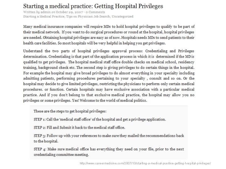 http: //www. careermedicine. com/2007/10/starting-a-medical-practice-getting-hospital-privileges/ 