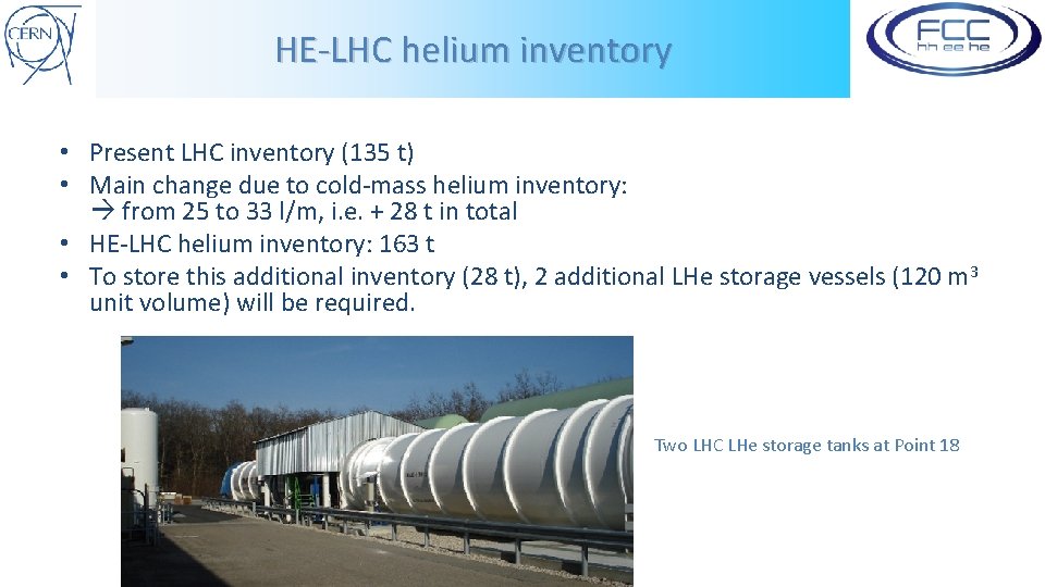 HE-LHC helium inventory • Present LHC inventory (135 t) • Main change due to