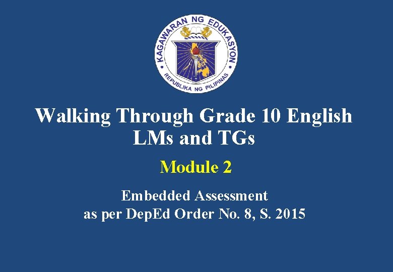Walking Through Grade 10 English LMs and TGs Module 2 Embedded Assessment as per