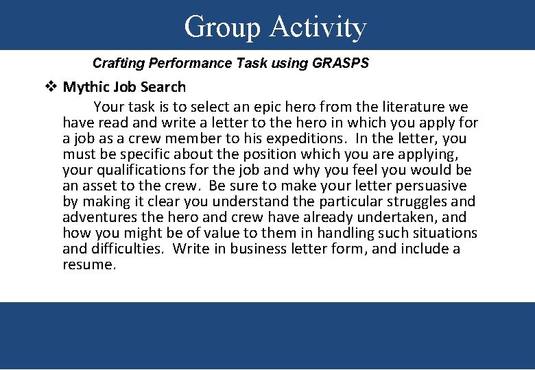 Group Activity Crafting Performance Task using GRASPS v Mythic Job Search Your task is
