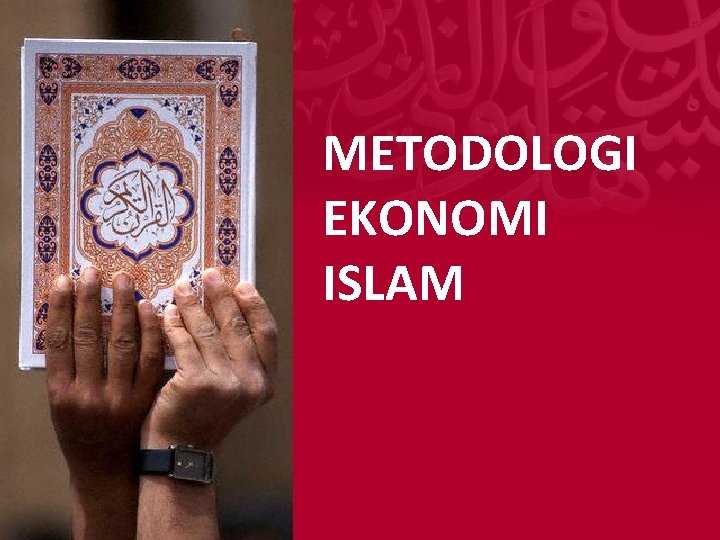 METODOLOGI EKONOMI ISLAM 