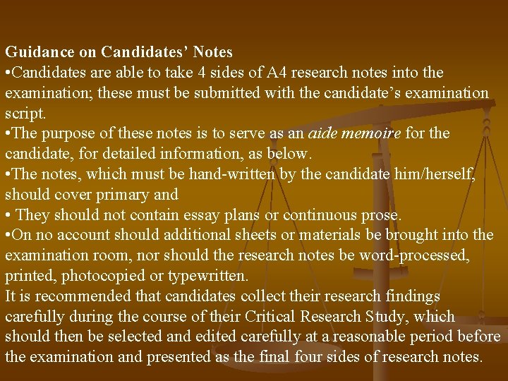 Guidance on Candidates’ Notes • Candidates are able to take 4 sides of A