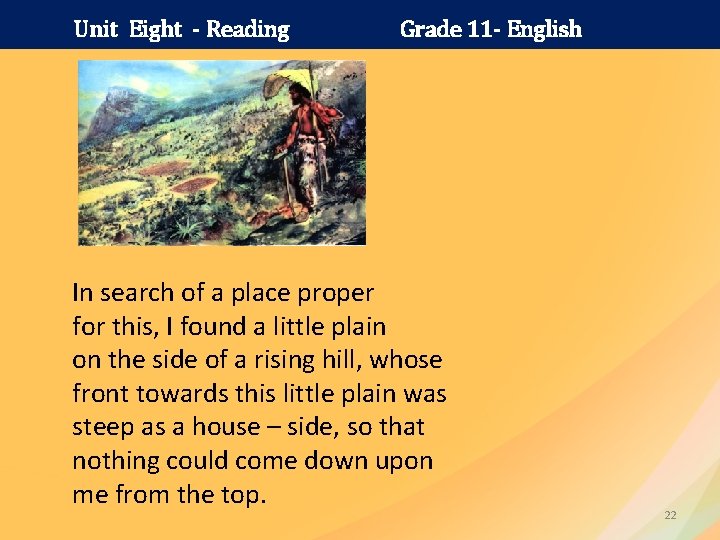 Unit Eight - Reading Grade 11 - English In search of a place proper