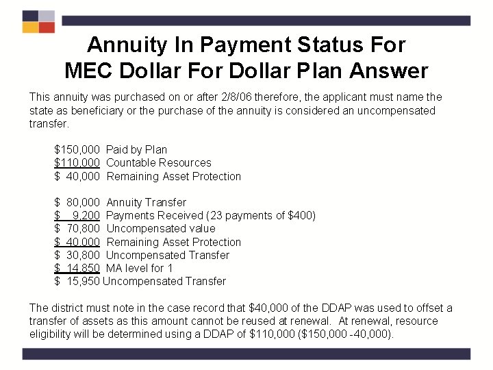 Annuity In Payment Status For MEC Dollar For Dollar Plan Answer This annuity was