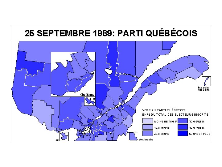 25 SEPTEMBRE 1989: PARTI QUÉBÉCOIS Îles-de-la. Madeleine Québec T. -R. VOTE AU PARTI QUÉBÉCOIS