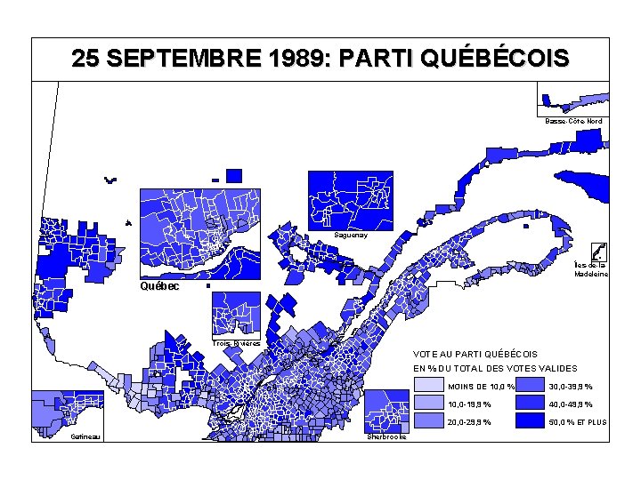 25 SEPTEMBRE 1989: PARTI QUÉBÉCOIS Basse-Côte-Nord Saguenay Îles-de-la. Madeleine Québec Trois-Rivières VOTE AU PARTI