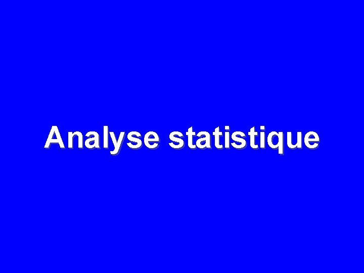 Analyse statistique 