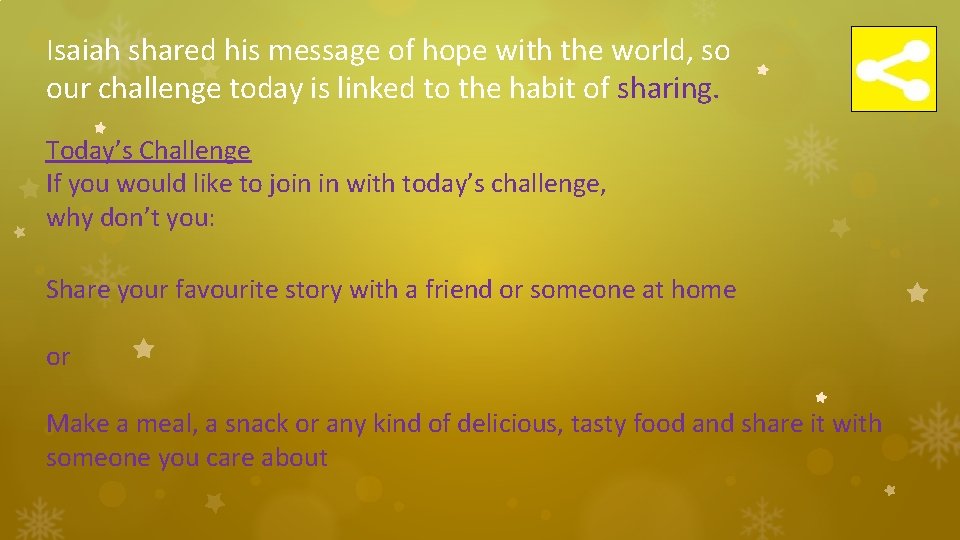 Isaiah shared his message of hope with the world, so our challenge today is