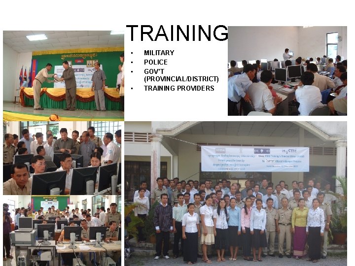 TRAINING • • MILITARY POLICE GOV’T (PROVINCIAL/DISTRICT) TRAINING PROVIDERS 