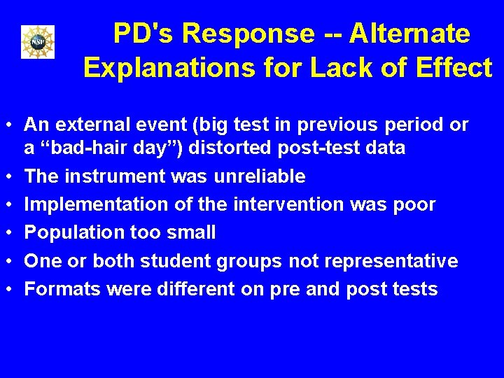  PD's Response -- Alternate Explanations for Lack of Effect • An external event