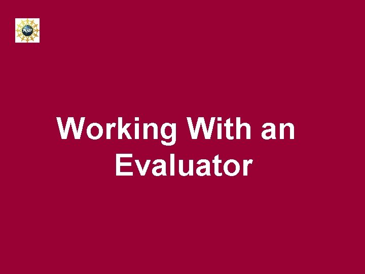 Working With an Evaluator 