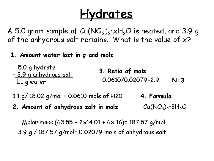 Hydrates A 5. 0 gram sample of Cu(NO 3)2 • x. H 2 O