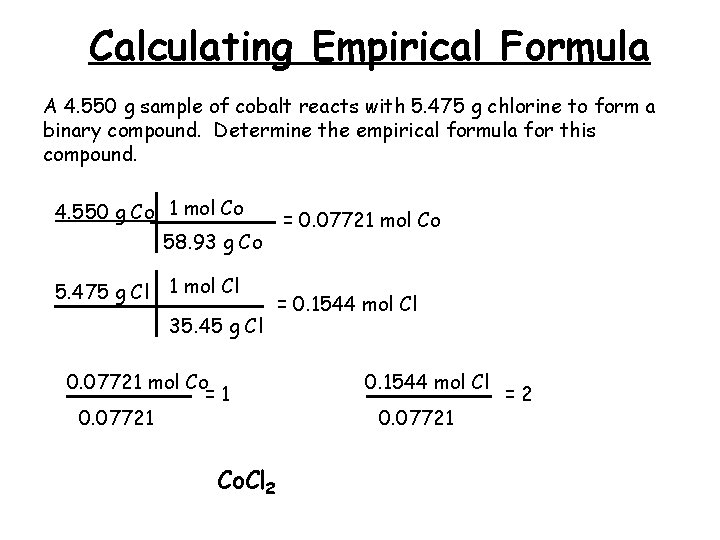 Calculating Empirical Formula A 4. 550 g sample of cobalt reacts with 5. 475