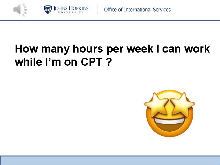 How many hours per week I can work while I’m on CPT ? 