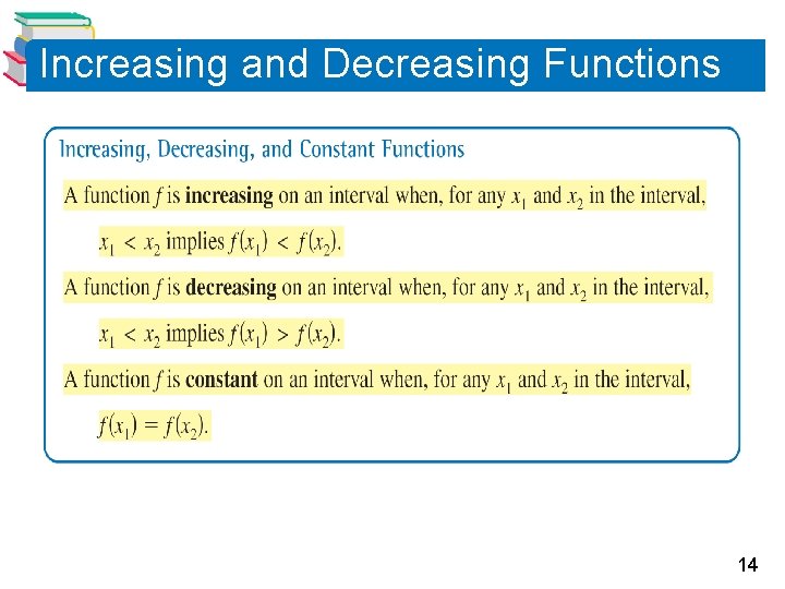Increasing and Decreasing Functions 14 