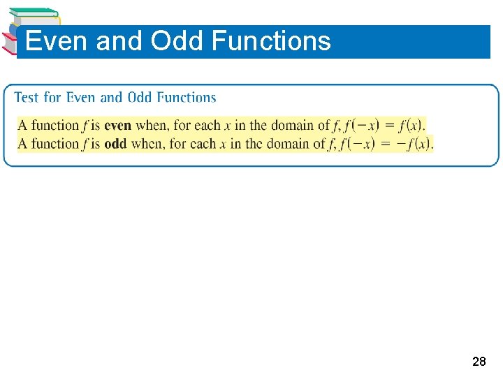 Even and Odd Functions 28 