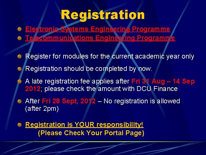 Registration Electronic Systems Engineering Programme Telecommunications Engineering Programme Register for modules for the current