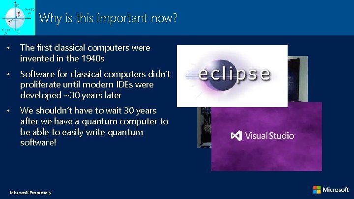 Why is this important now? • The first classical computers were invented in the Why is this important now? • The first classical computers were invented in the