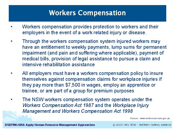 Workers Compensation • Workers compensation provides protection to workers and their employers in the Workers Compensation • Workers compensation provides protection to workers and their employers in the