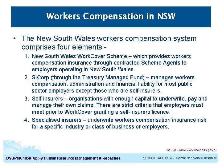 Workers Compensation in NSW • The New South Wales workers compensation system comprises four Workers Compensation in NSW • The New South Wales workers compensation system comprises four