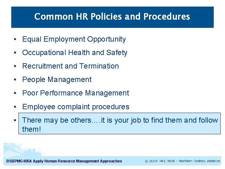 Common HR Policies and Procedures • Equal Employment Opportunity • Occupational Health and Safety Common HR Policies and Procedures • Equal Employment Opportunity • Occupational Health and Safety
