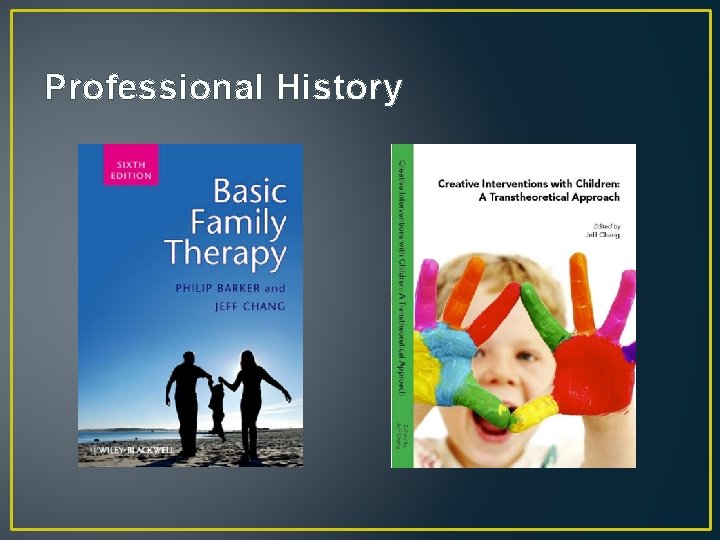 Professional History 