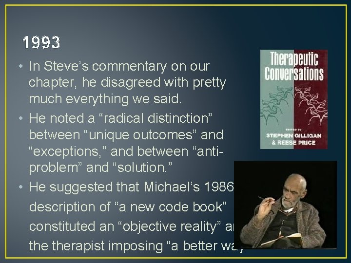 1993 • In Steve’s commentary on our chapter, he disagreed with pretty much everything