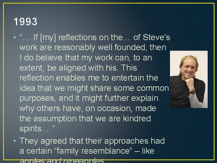 1993 • “… If [my] reflections on the… of Steve's work are reasonably well