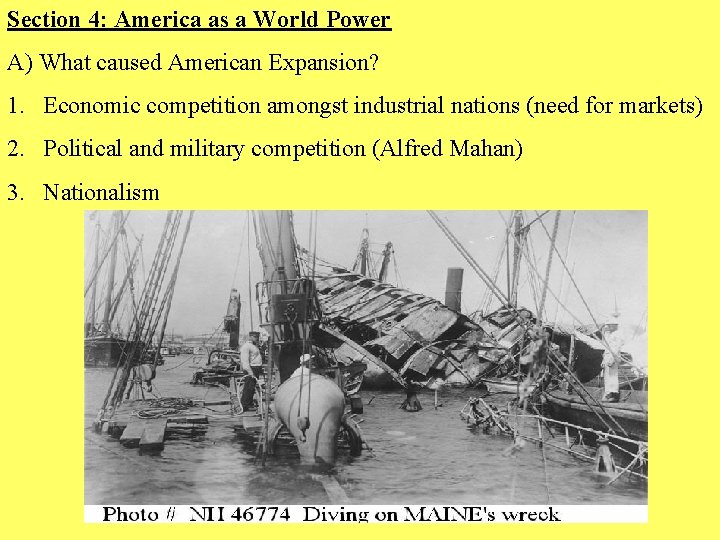 Section 4: America as a World Power A) What caused American Expansion? 1. Economic
