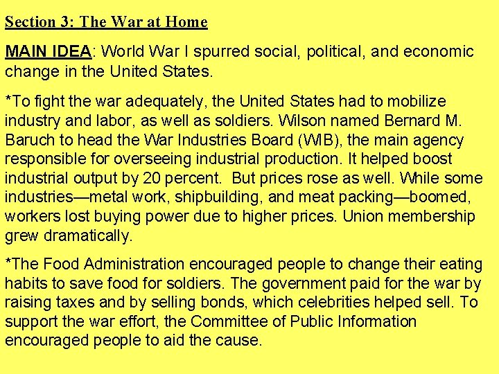 Section 3: The War at Home MAIN IDEA: World War I spurred social, political,