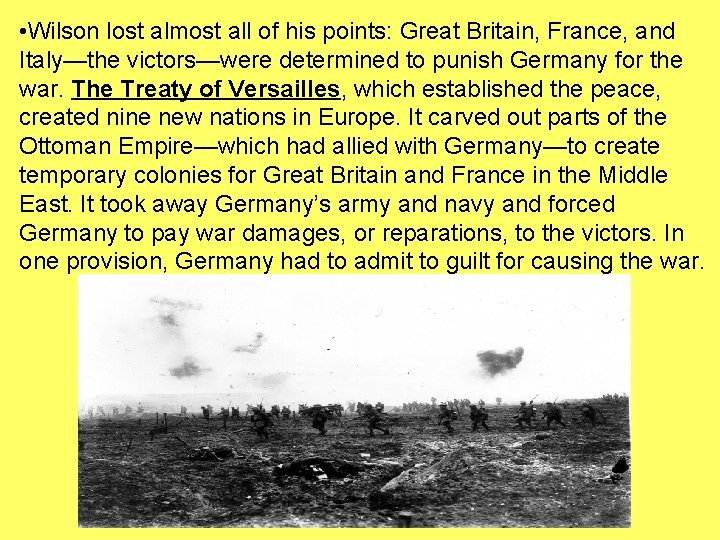  • Wilson lost almost all of his points: Great Britain, France, and Italy—the