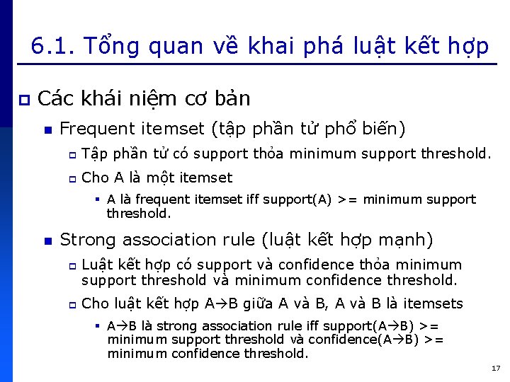 6. 1. Tổng quan về khai phá luật kết hợp p Các khái niệm