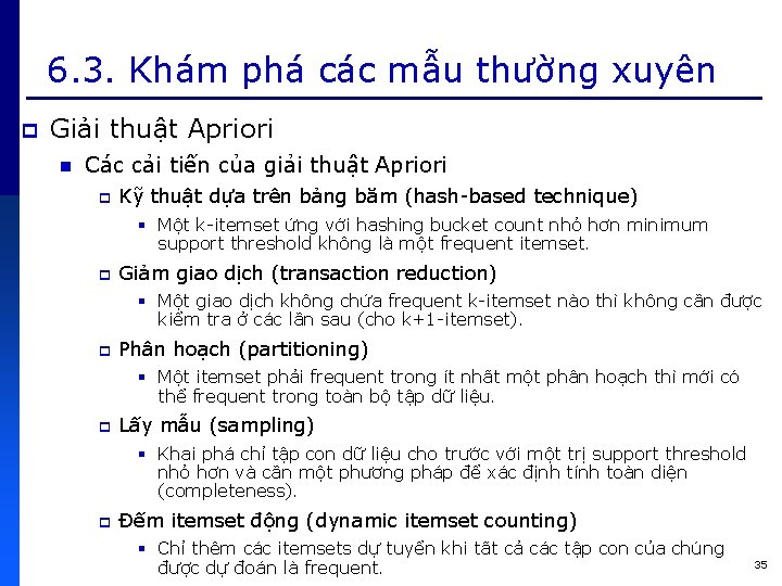 6. 3. Khám phá các mẫu thường xuyên p Giải thuật Apriori n Các