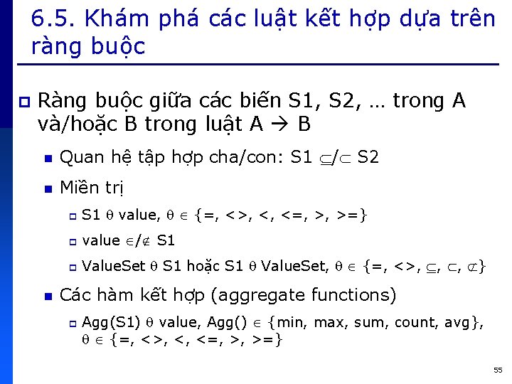 6. 5. Khám phá các luật kết hợp dựa trên ràng buộc p Ràng