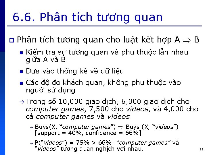 6. 6. Phân tích tương quan p Phân tích tương quan cho luật kết