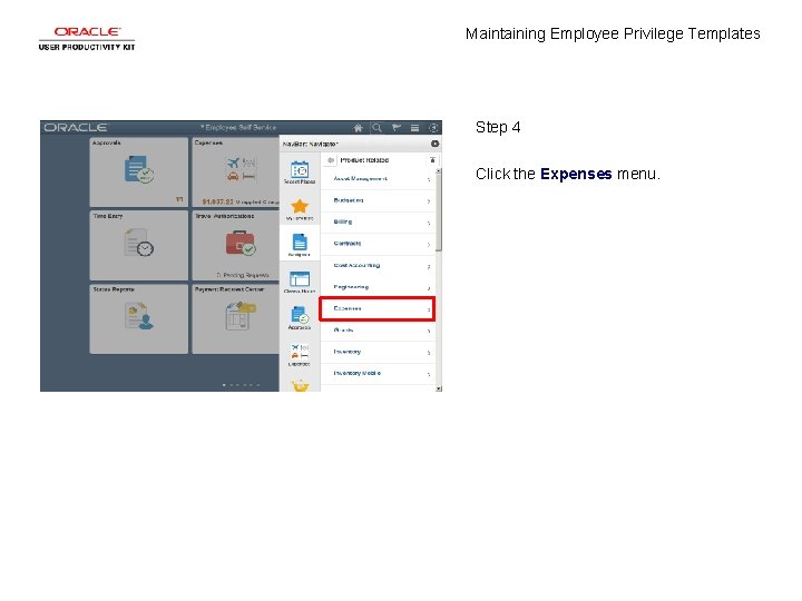 Maintaining Employee Privilege Templates Step 4 Click the Expenses menu. 