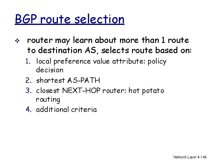 BGP route selection v router may learn about more than 1 route to destination
