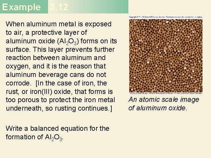 Example 3. 12 When aluminum metal is exposed to air, a protective layer of