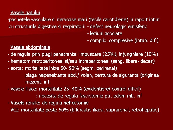 Vasele gatului -pachetele vasculare si nervoase mari (tecile carotidiene) in raport intim cu structurile