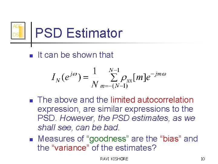 AGC PSD Estimator DSP n n n It can be shown that The above
