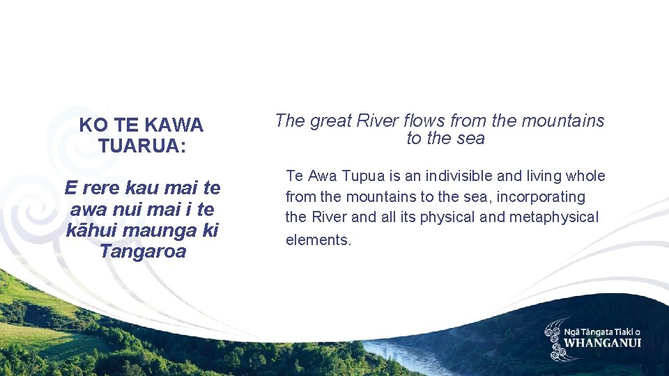 KO TE KAWA TUARUA: E rere kau mai te awa nui mai i te