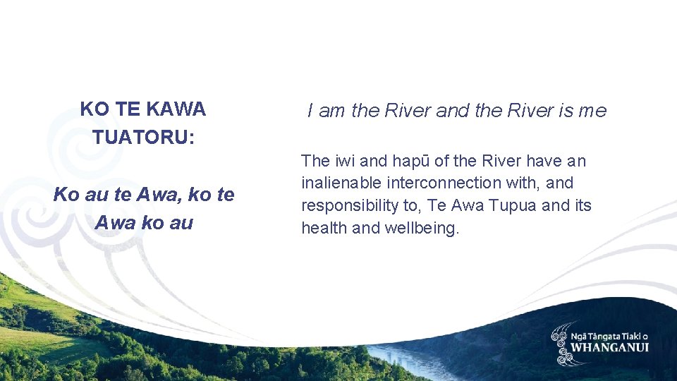 KO TE KAWA TUATORU: Ko au te Awa, ko te Awa ko au I