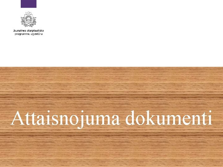 Attaisnojuma dokumenti 