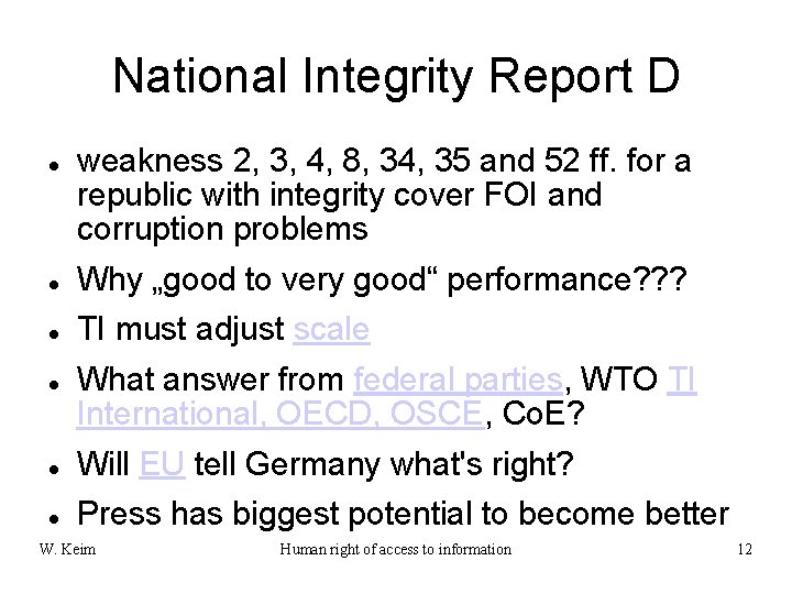 National Integrity Report D weakness 2, 3, 4, 8, 34, 35 and 52 ff.