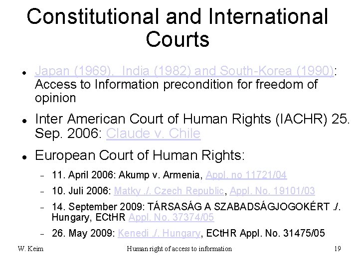 Constitutional and International Courts Japan (1969), India (1982) and South-Korea (1990): Access to Information