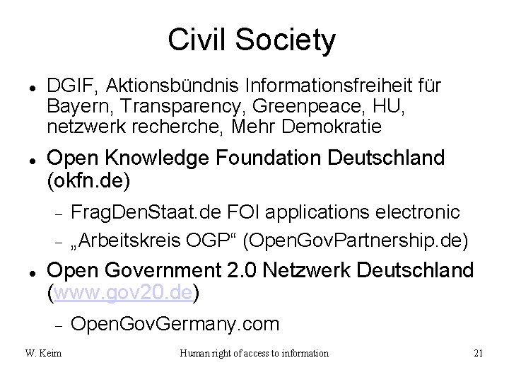 Civil Society DGIF, Aktionsbündnis Informationsfreiheit für Bayern, Transparency, Greenpeace, HU, netzwerk recherche, Mehr Demokratie