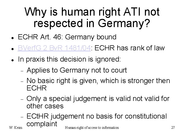 Why is human right ATI not respected in Germany? ECHR Art. 46: Germany bound