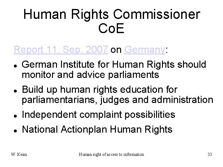 Human Rights Commissioner Co. E Report 11. Sep. 2007 on Germany: German Institute for