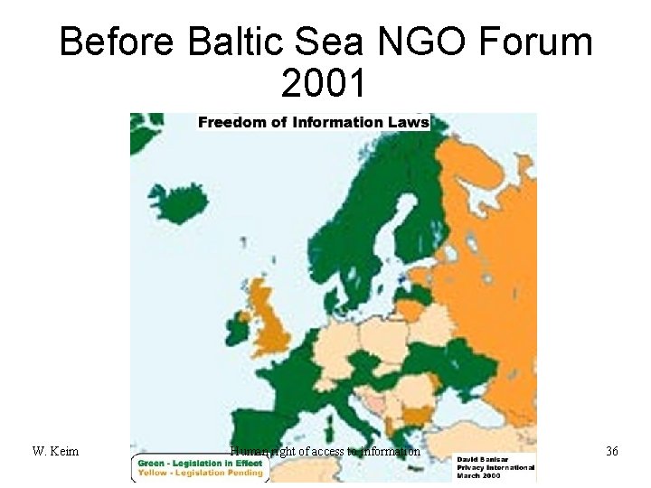 Before Baltic Sea NGO Forum 2001 W. Keim Human right of access to information