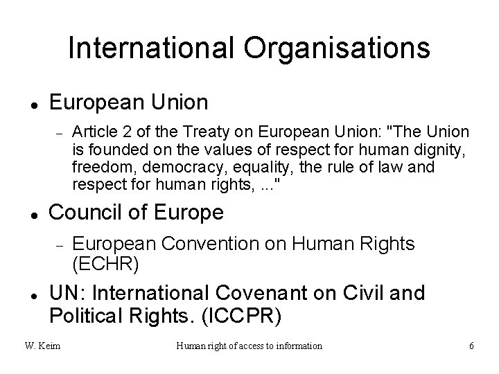 International Organisations European Union Council of Europe Article 2 of the Treaty on European